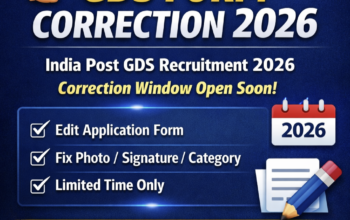 India Post GDS Recruitment 2026: Correction Window Date, Direct Link & Full Details In Hindi