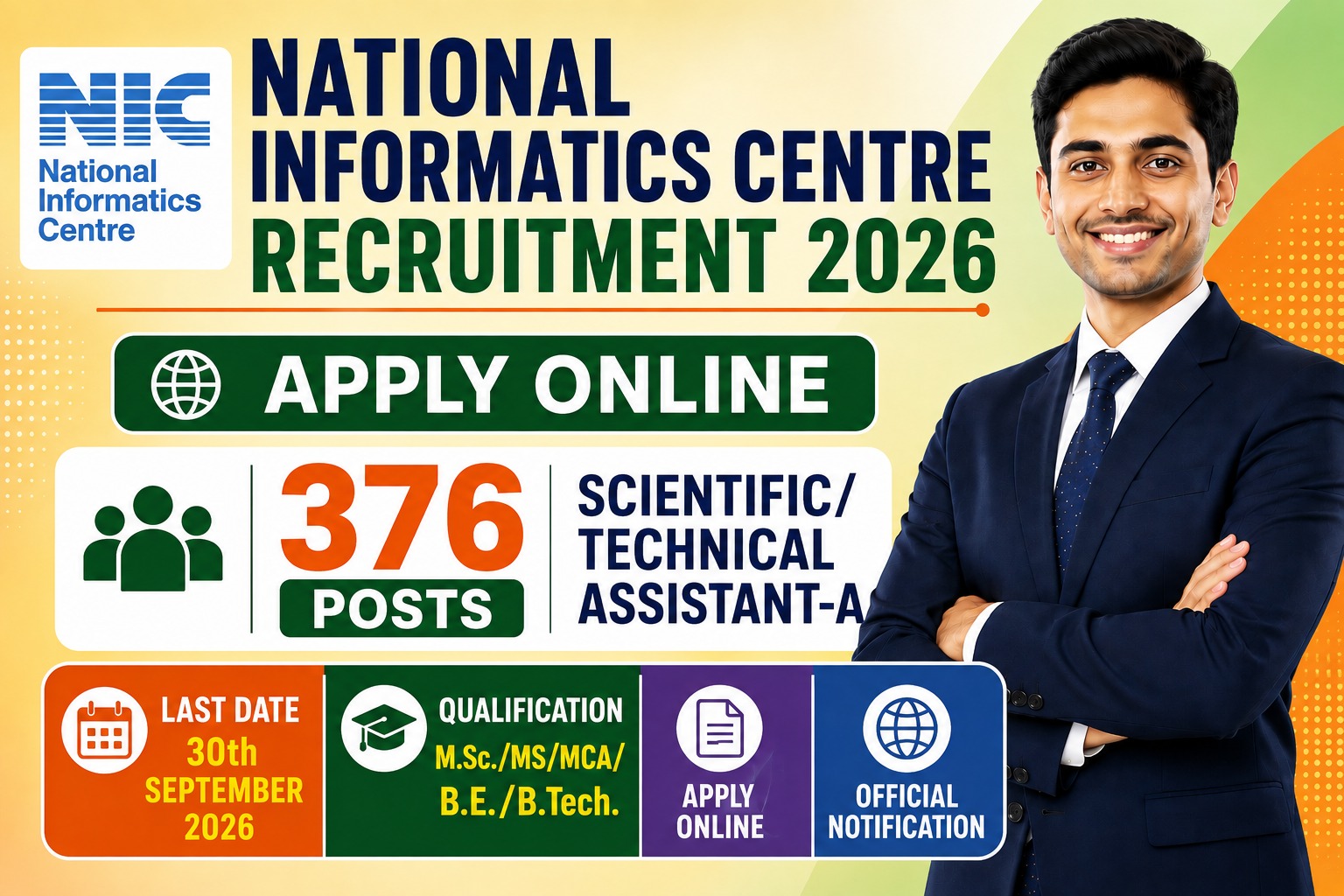 नेशनल इंफॉर्मेटिक्स सेंटर (NIC) ने साइंटिफिक/टेक्निकल असिस्टेंट-ए (STA) पदों के लिए बड़ी भर्ती निकाली है। NIC STA Recruitment 2026 कुल 376 पद हैं और यह भर्ती फ्रेशर उम्मीदवारों के लिए है। आवेदन प्रक्रिया 1 सितंबर 2026 से शुरू हो चुकी है और अंतिम तिथि 30 सितंबर 2026 है।